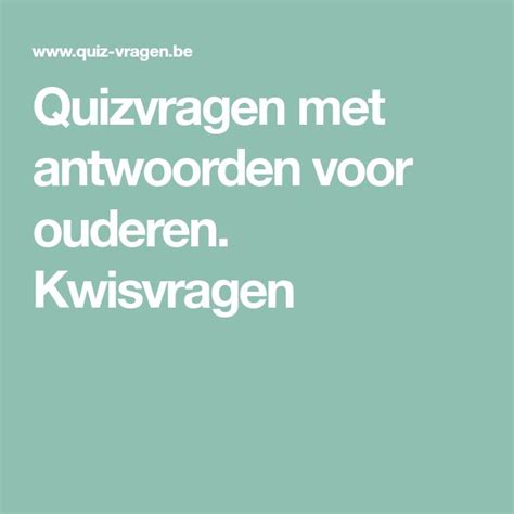 quizvragen ouderen|Voor Ouderen